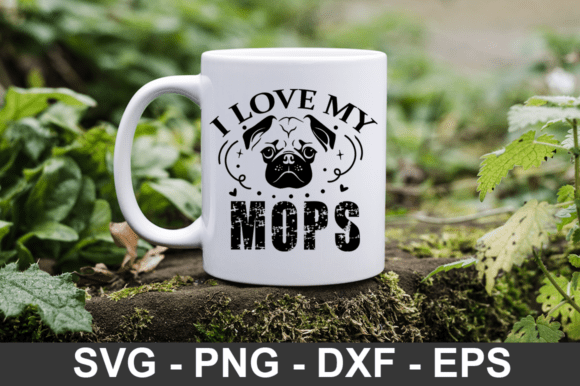 I Love My Mops Svg Design, dog Svg Design